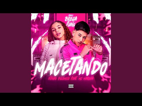 Macetando (Remix Brega funk)