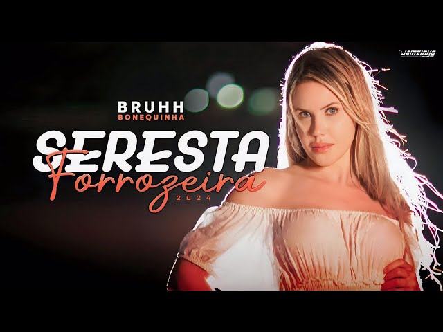 BRUHH BONEQUINHA - SERESTA FORROZEIRA - CD 2024