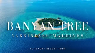 BANYAN TREE VABBINFARU MALDIVES   |  4K Luxury Five-Star Resort Tour - Maldives