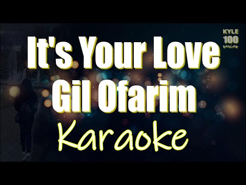 It's Your Love - Gil Ofarim Karaoke HD Version