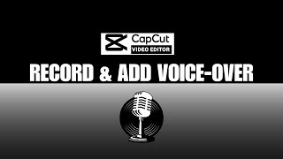 How to Record & Add Voice-Over on CapCut PC