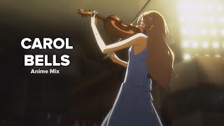 Carol Bells // AMV Anime Mix