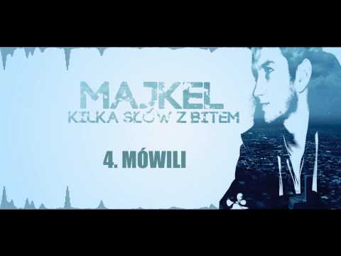 4. Majkel - Mówili