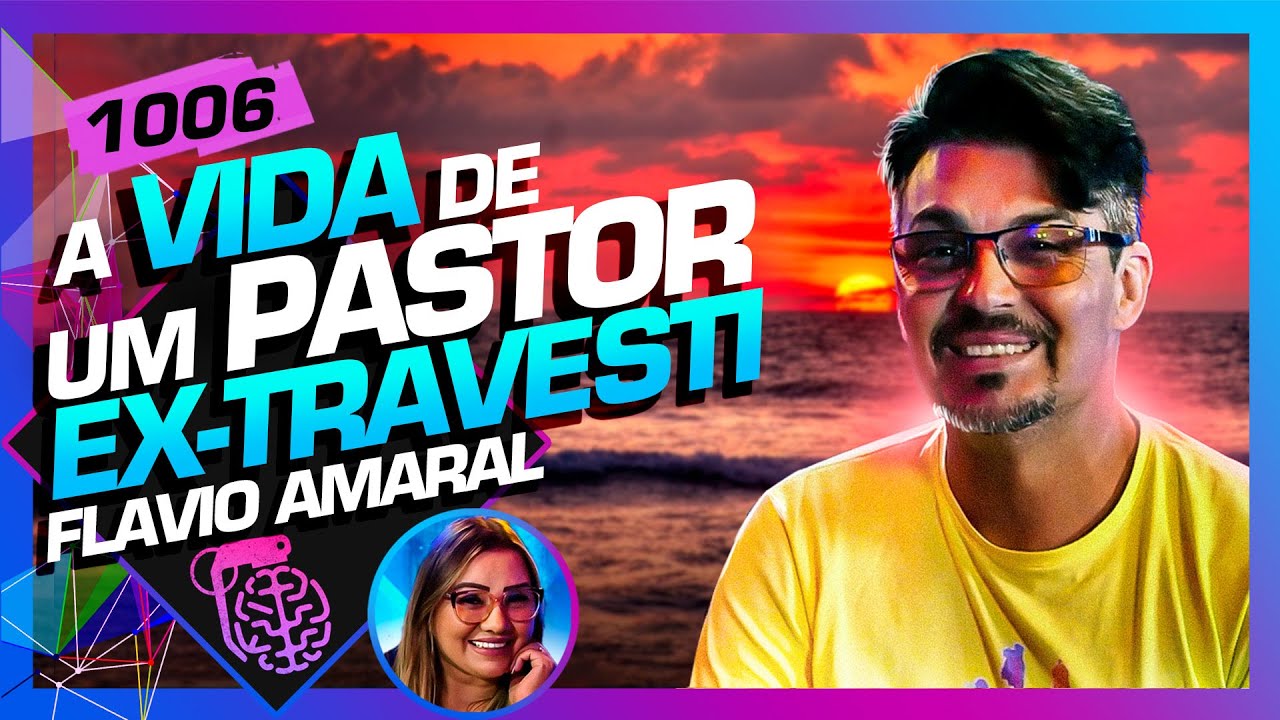 FLÁVIO AMARAL E ANDRÉIA CASTRO AMARAL - Inteligência Ltda. Podcast #1006