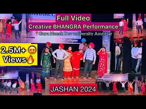 Full Video 😍 Creative BHANGRA performance || Jashan 2024 || Bhangra || Guru Nanak Dev university