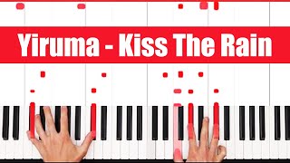 Kiss The Rain Piano: How to play Yiruma Kiss The Rain Piano Tutorial!