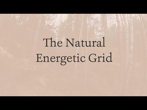 The Natural Energetic Grid