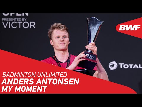 Badminton Unlimited | Anders Antonsen, homecoming king | BWF 2020