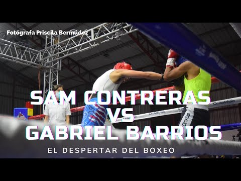 Sam Contreras VS Gabriel (El Pantera) Barrios - El Despertar del Boxeo 23/06/2022.