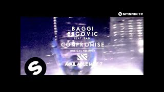 Baggi Begovic ft. Tab - Compromise [OUT NOW]