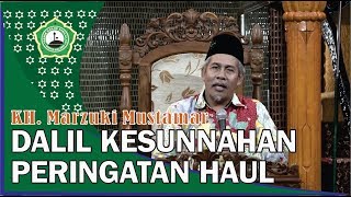 Download lagu KH  Marzuki Mustamar (Dalil Kesunnahan Peringatan Haul) mp3