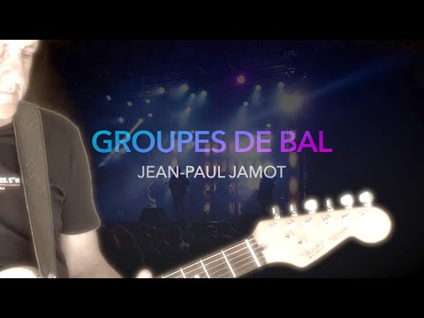 GROUPES DE BAL : JEAN-PAUL JAMOT