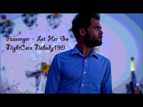 Passenger - Let Her Go NightCore Nobody190