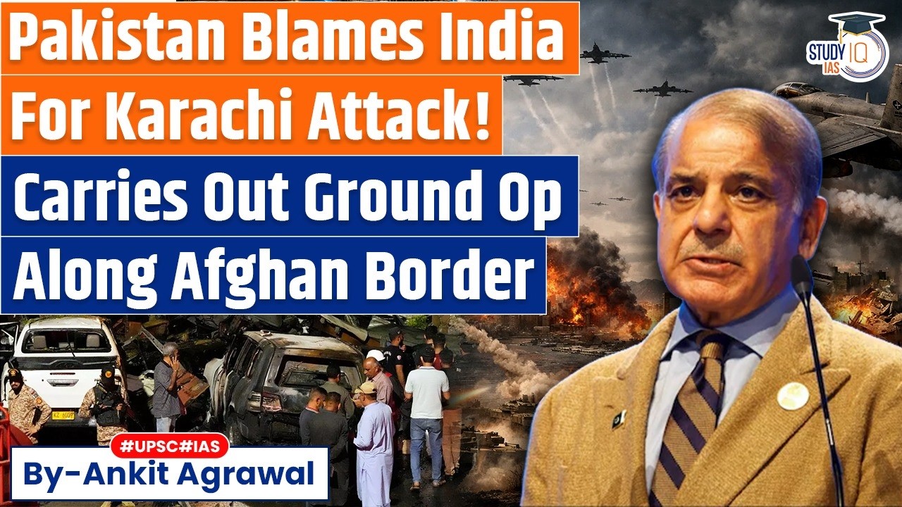 Pakistan's Ground Op Along Afghanistan Border for Karachi Attack | Ankit Agrawal Study IQ