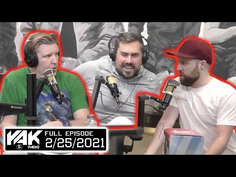 BRANDON VS NATE | The Yak Full Episode 2-25-2021