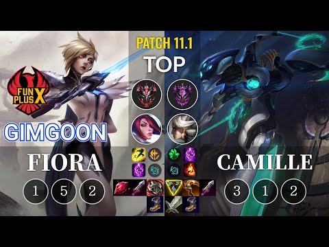 FPX GimGoon Fiora vs Camille Top - KR Patch 11.1