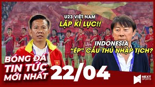 Tin Bóng Đá Mới Nhất 22/4 | Báo chí Đ.N.Á, AFC khen ngợi U23 Việt Nam; U23 Việt Nam lập kỷ lục