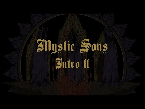 Mystic Sons - Intro II