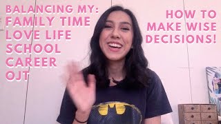 How I Balance My Career/School/OJT/Love Life/Family Time