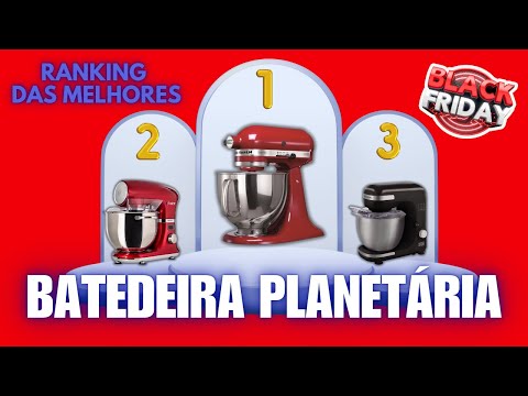 ????Melhor Batedeira Planetária Custo Benefício 2026/ Qual a Melhor  que Realmente Compensa Comprar