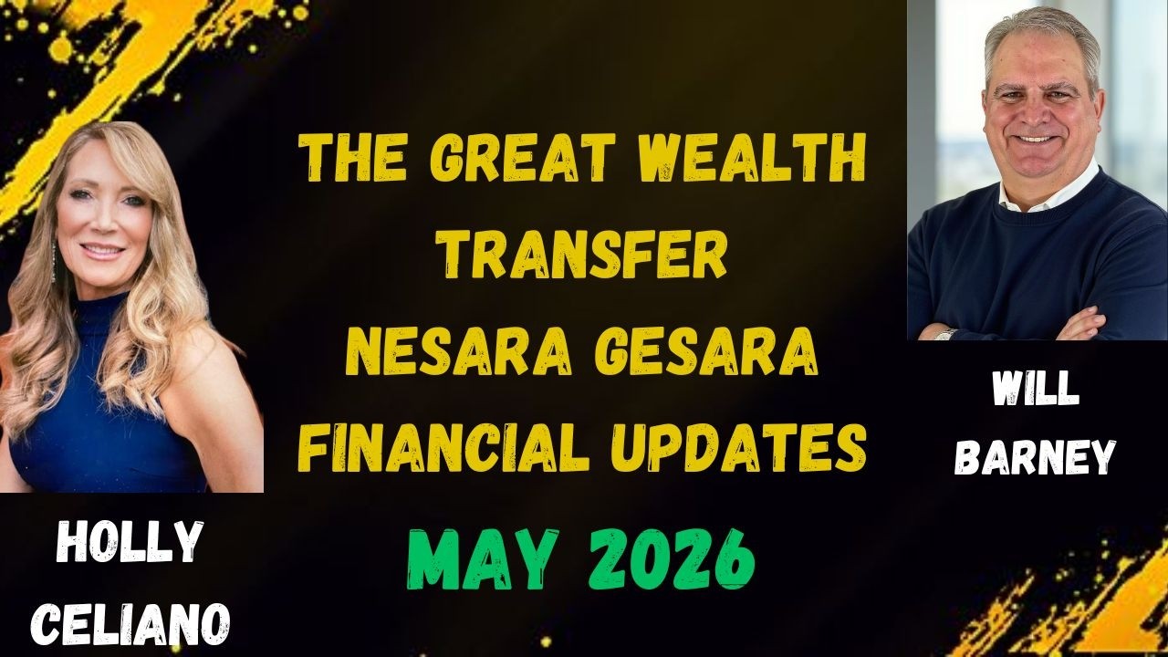 Holly Celiano & Will Barney The Great Wealth Transfer & Nesara Gesara Updates