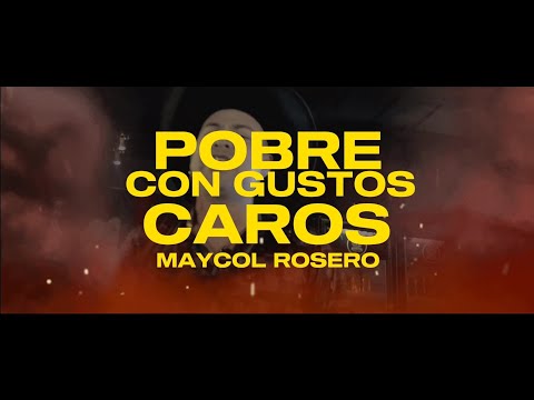 Pobre Con Gustos Caros - Maycol Rosero (Letra Oficial) | Música Popular 2023