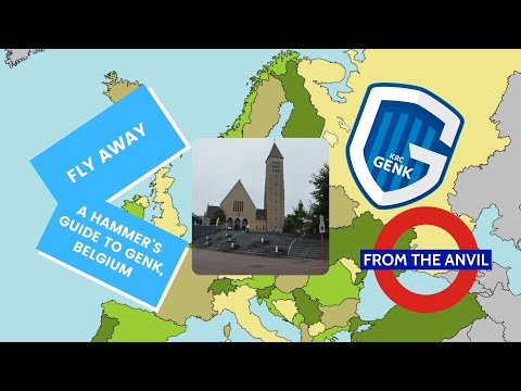 Fly Away: A Hammer's Guide To Genk, Belgium