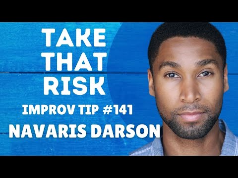 Improv Tip #148 - Take That Risk (w/ Navaris Darson) (2020)