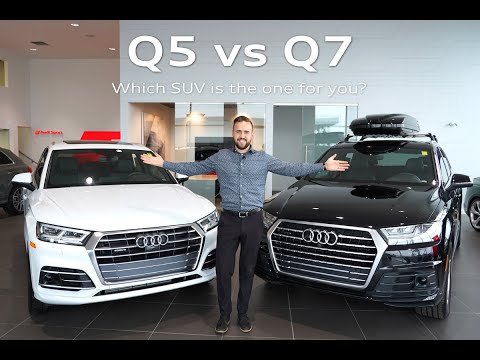 Audi Q5 vs Audi Q7: Which SUV is right for you?