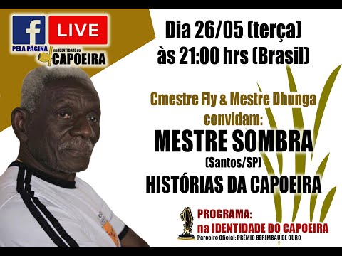 53ª LIVE NA IDENTIDADE DO CAPOEIRA - MESTRE SOMBRA