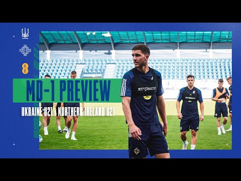 MD-1 Preview | Ukraine U21 v Northern Ireland U21