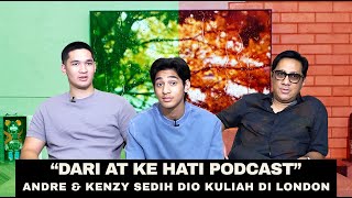 ANDRE & KENZY SEDIH DIO KULIAH DI LONDON