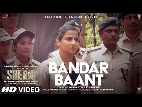 Bandar Baant Video | Sherni |Vidya Balan, Vijay Raaz,Neeraj Kabi |Bandish Projekt |Aishwarya, Roshan