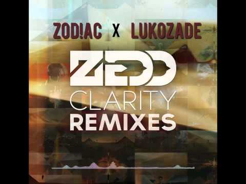 Zedd - Clarity (Zod!ac & Lukozade Bootleg)