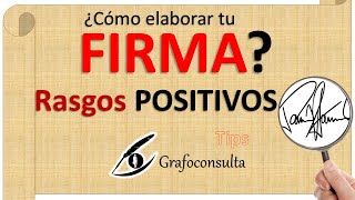 Grafoconsulta - ¿CÓMO ELABORAR TU FIRMA? TIPS DE GRAFOLOGÍA - RASGOS P
