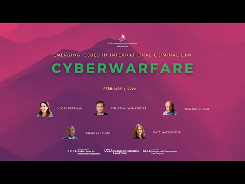 Emerging Issues in Int'l Criminal Law: Cyberwarfare