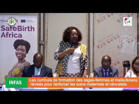 INFAS : Les curricula de formation des sages-femmes et les maïeuticiens révisés pour renforcer la qualité des soins maternels et néonatals