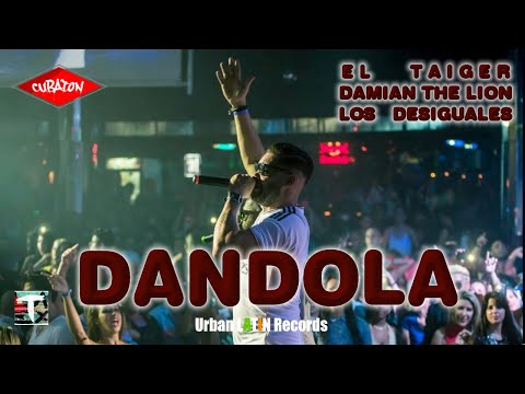 EL TAIGER  ► DANDOLA (OFFICIAL VIDEO)  Los desiguales  #eltaiger