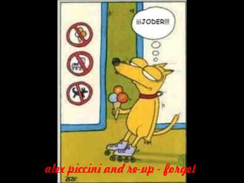alex piccini and re-up - forget