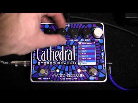 Electro-Harmonix Cathedral stereo reverb pedal demo with Dave Weiner