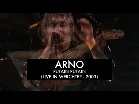 Arno - Putain Putain (Live at Werchter Festival 2003)