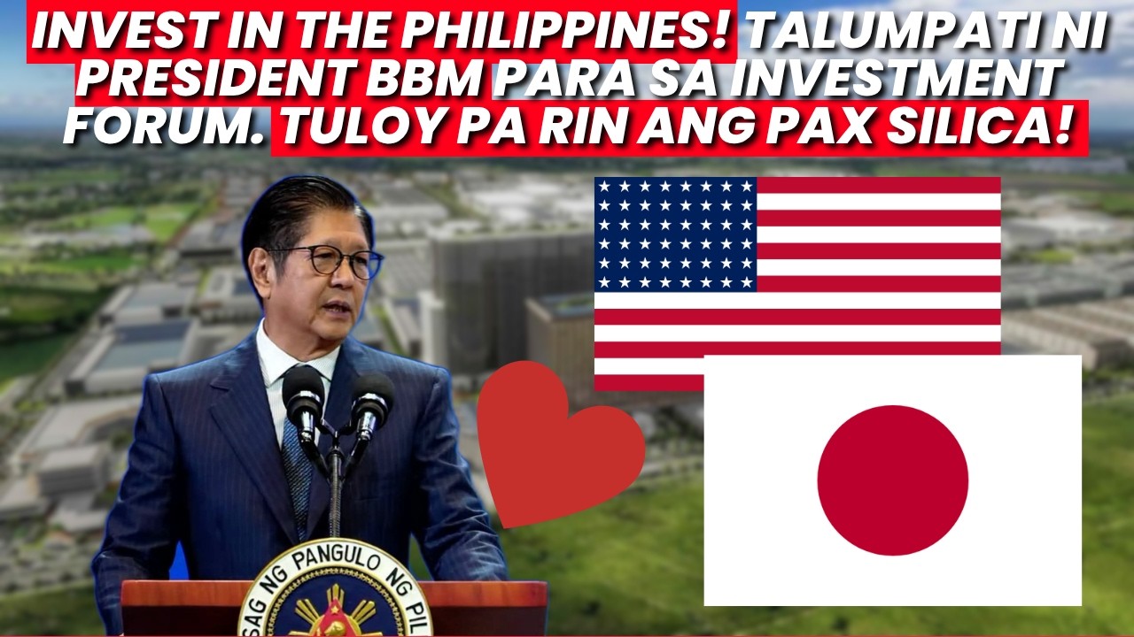 "INVEST IN THE PHILIPPINES!" Talumpati ni President BBM para sa Investment Forum  at PAX SILICA