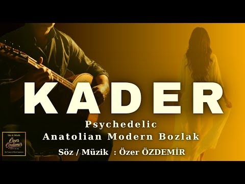 KADER… | Psychedelic Anatolian Modern Bozlak. Original Soundtrack #Kader #AnatolianBozlak
