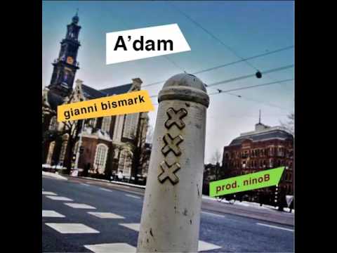 Gianni Bismark - A'Dam (prod. Nino Brown)