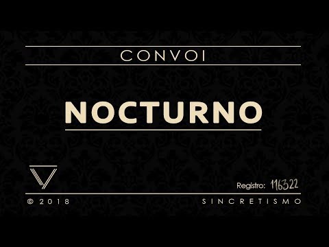 CONVOI - Nocturno (Video oficial)