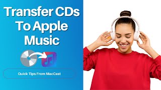 How To Transfer CDs to  Apple Music