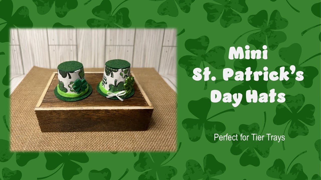 St. Patrick’s Day DIY Craft         Leprechaun Mini Hat Tiered Tray Decor