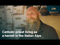 An Austrian Priest Now Living As A Hermit In The Italian Alps Ben Fogle New Lives In The Wild