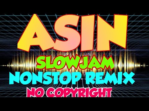 USOK by: ASIN NONSTOP SLOW JAM BATTLE MIX💥NO COPYRIGHT REMIX