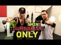 Intense 5 Minute Full Body Dumbbell Workout